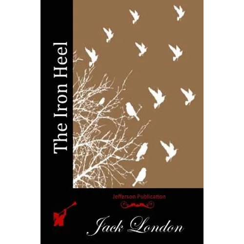 The Iron Heel - Paperback