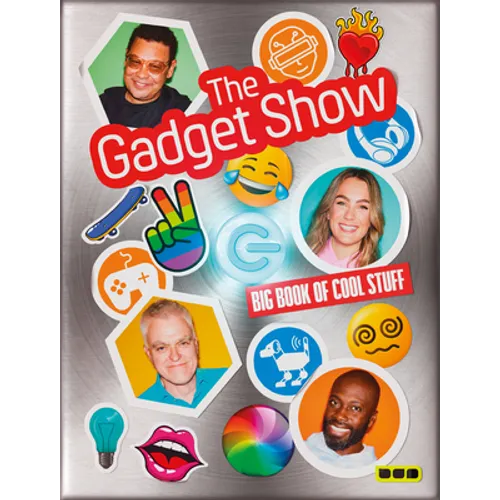 The Gadget Show: Big Book of Cool Stuff - Hardcover