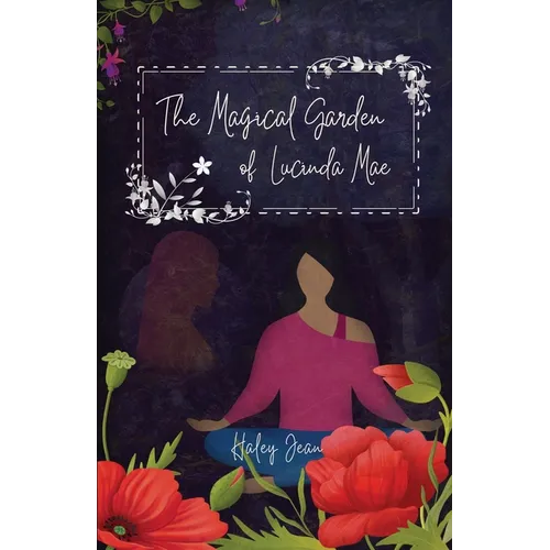 The Magical Garden of Lucinda Mae - Paperback