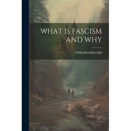 What Is Fascism and Why - Paperback