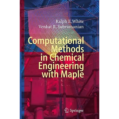 Computational Methods in Chemical Engineering with Maple - Hardcover