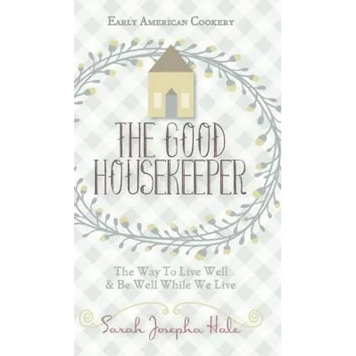 Early American Cookery: 