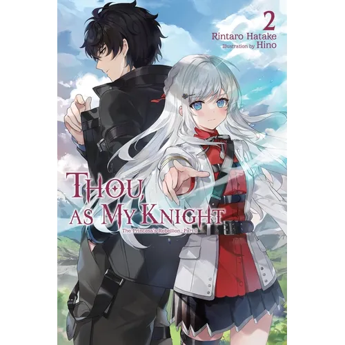 Thou, as My Knight, Vol. 2: The Princess's Rebellion, Part I Volume 2 - Paperback