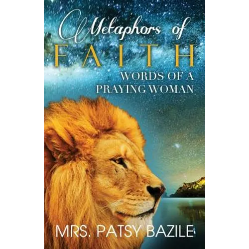Metaphors of Faith, Words of a Praying Woman - Paperback