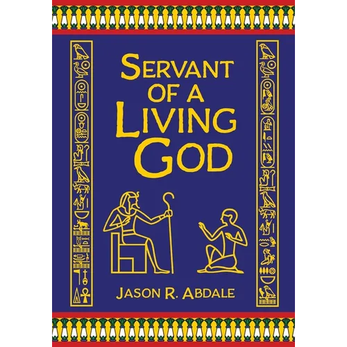 Servant of a Living God: A Novel of Ancient Egypt - Paperback