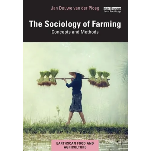The Sociology of Farming: Concepts and Methods - Paperback