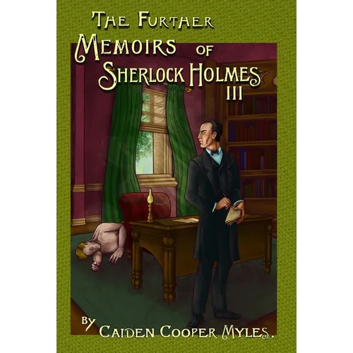 The Further Memoirs of Sherlock Holmes - III - Hardcover