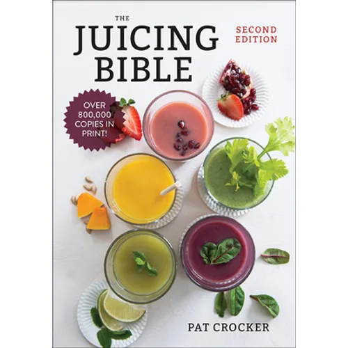 The Juicing Bible - Hardcover