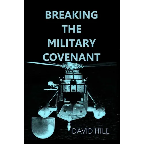 Breaking the Military Covenant: Who speaks for the dead? - Paperback