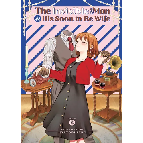 The Invisible Man and His Soon-To-Be Wife Vol. 6 - Paperback