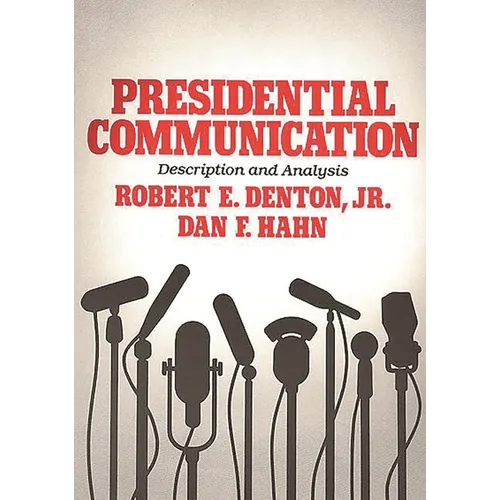 Presidential Communication: Description and Analysis - Paperback