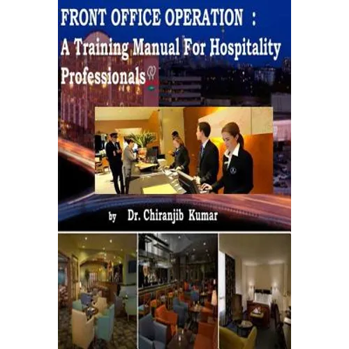 Front Office Operation: A Training Manual for Hospitality Professionals