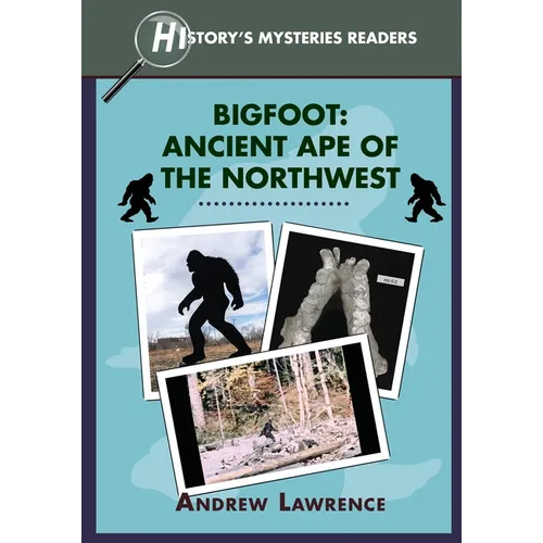 Bigfoot: Ancient Ape of the Northwest - Paperback