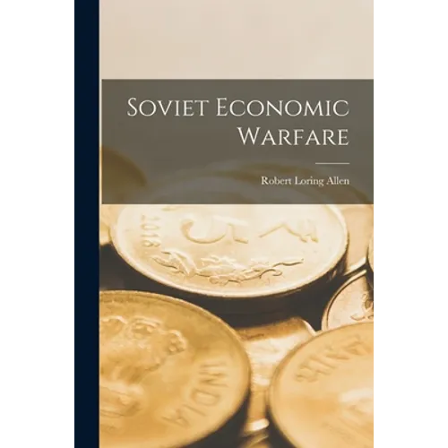 Soviet Economic Warfare - Paperback