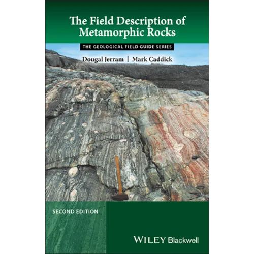 The Field Description of Metamorphic Rocks