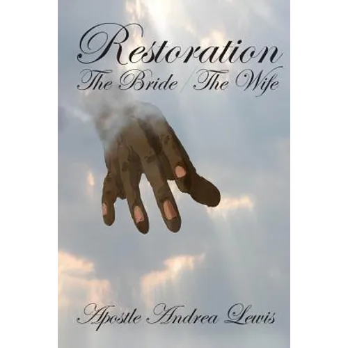 Restoration: The Bride / The Wife - Paperback