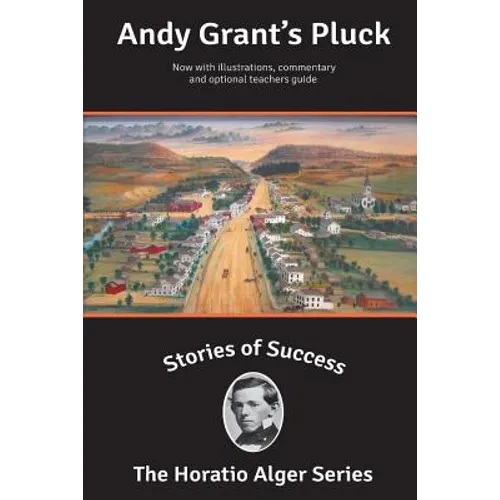 Stories of Success: Andy Grant's Pluck (Illustrated) - Paperback
