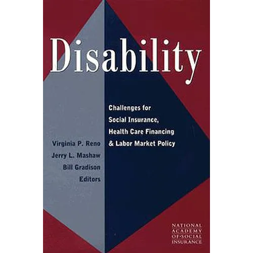 Disability: Challenges for Social Insurance, Health Care Financing, and Labor Market Policy - Paperback