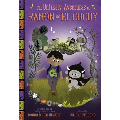 The Unlikely Aventuras of Ramón and El Cucuy: An Illustrated Chapter Book - Hardcover