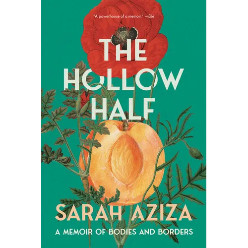 The Hollow Half: A Memoir of Bodies and Borders - Paperback