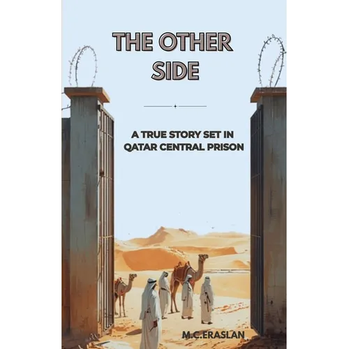The Other Side: A True Story of Survival and Hope Inside Qatar Central Jail - Paperback