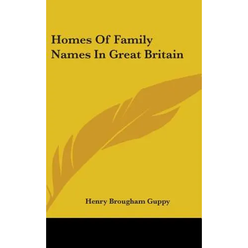 Homes Of Family Names In Great Britain - Hardcover