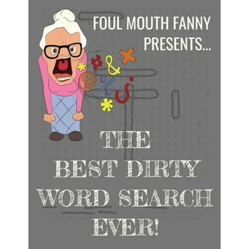 Best Dirty Word Search Ever: For Adults Dirty Cussword Filthy Swearing Puzzles Funny Gift - Paperback