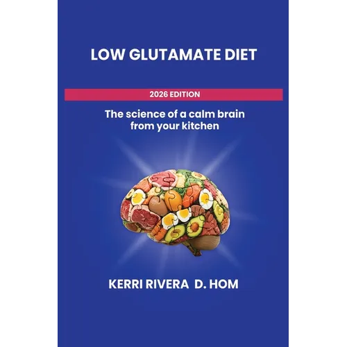 The Low Glutamate Diet - Paperback