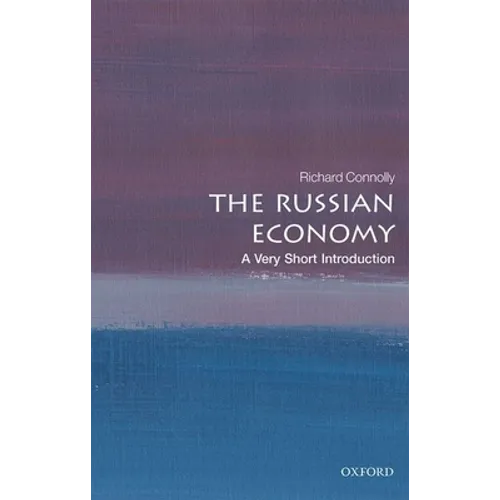 The Russian Economy: A Very Short Introduction - Paperback