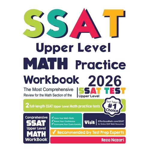 SSAT Upper Level Math Practice Workbook: The Most Comprehensive Review for the Math Section of the SSAT Upper Level Test