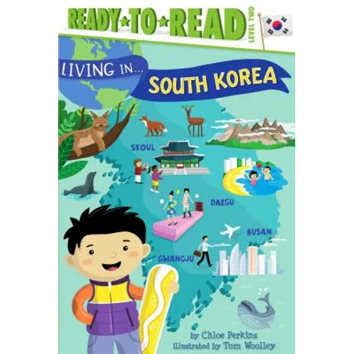Living in . . . South Korea: Ready-To-Read Level 2 - Hardcover