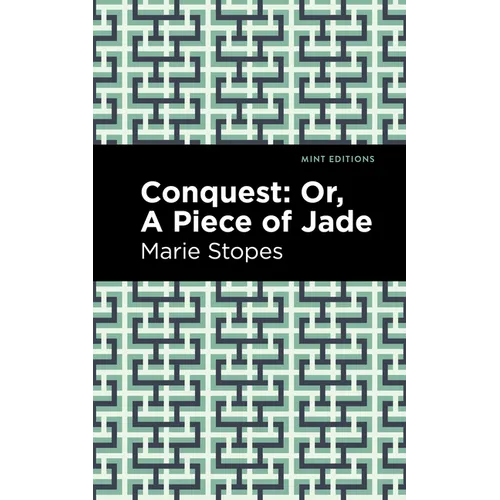 Conquest: Or, a Piece of Jade - Paperback
