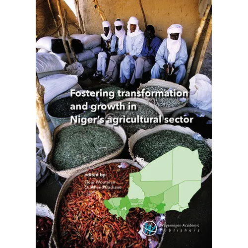 Fostering Transformation and Growth in Niger's Agricultural Sector - Paperback