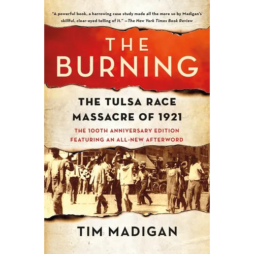 The Burning: The Tulsa Race Massacre of 1921 - Paperback
