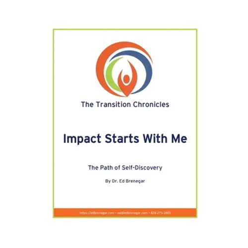 Impact Starts With Me: A Path of Self-Discovery - Paperback