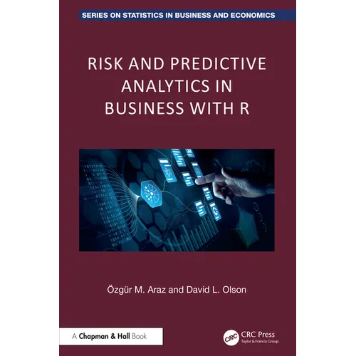 Risk and Predictive Analytics in Business with R - Hardcover
