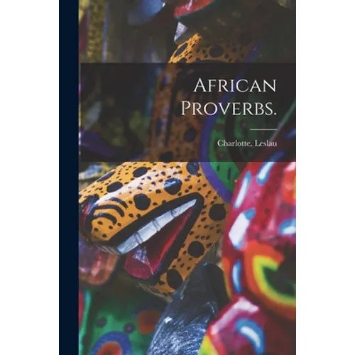 African Proverbs. - Paperback