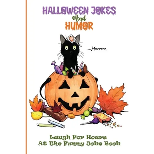 Halloween Jokes For Children: Cute And Silly Jokes To Keep Kids Entertained - Paperback