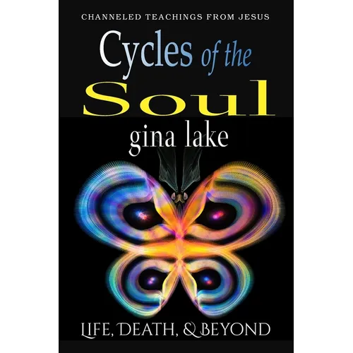 Cycles of the Soul: Life, Death, and Beyond - Paperback