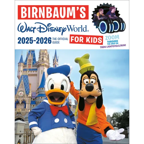 Birnbaum's 2025'2026 Walt Disney World for Kids: The Official Guide