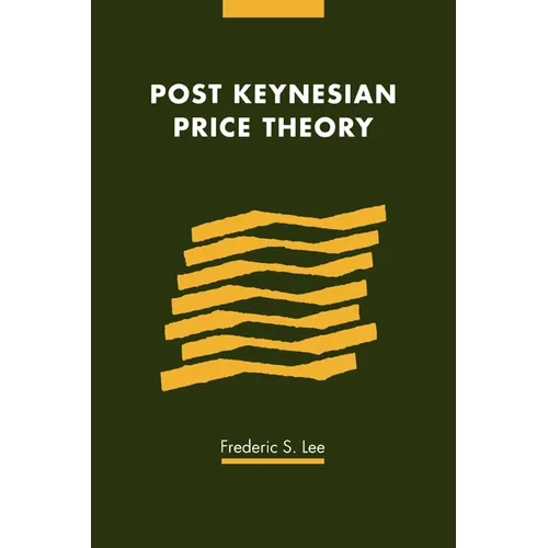 Post Keynesian Price Theory - Hardcover