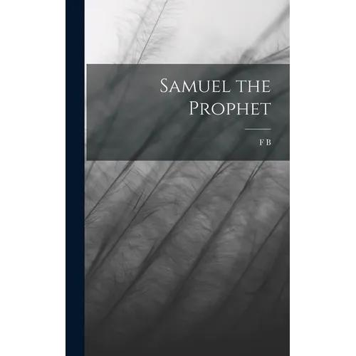 Samuel the Prophet - Hardcover