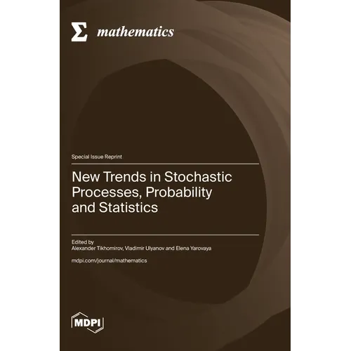 New Trends in Stochastic Processes, Probability and Statistics - Hardcover