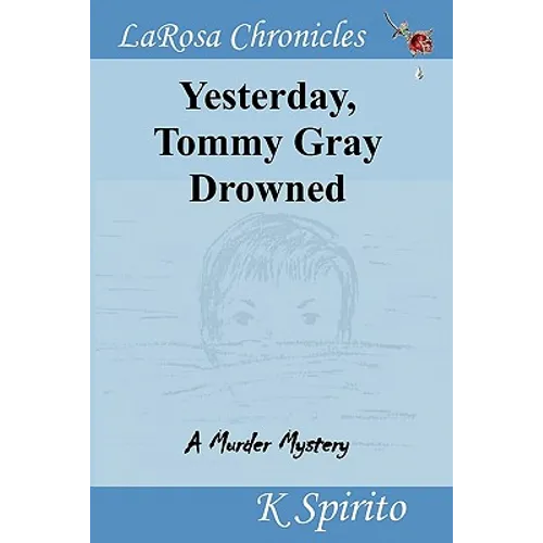 Yesterday, Tommy Gray Drowned - Paperback