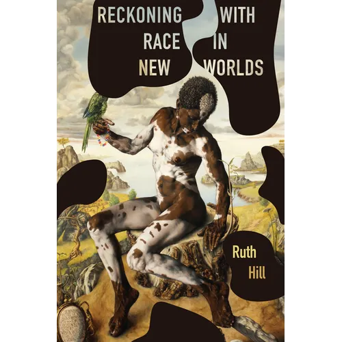 Reckoning with Race in New Worlds - Paperback