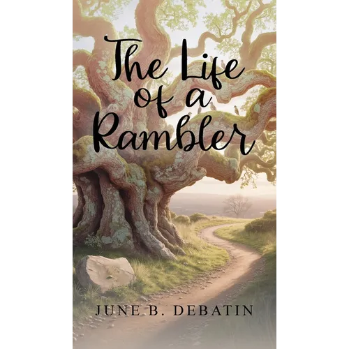 The Life of a Rambler - Hardcover
