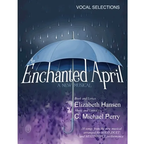 An Enchanted April...a musical: Vocal Selections - Song Book - Paperback