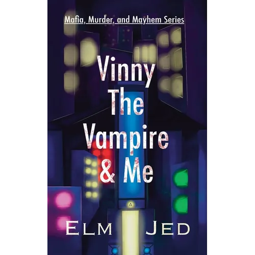 Vinny The Vampire & Me: (as a Rom-Com) - Paperback