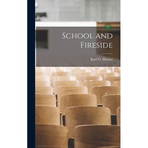 School and Fireside - Hardcover
