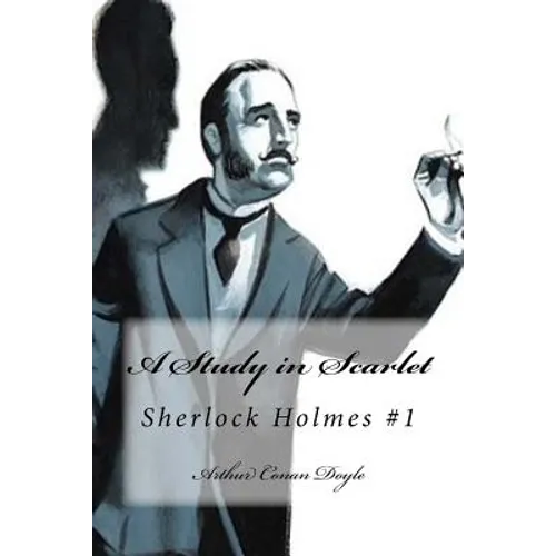 A Study in Scarlet: Sherlock Holmes #1 - Paperback